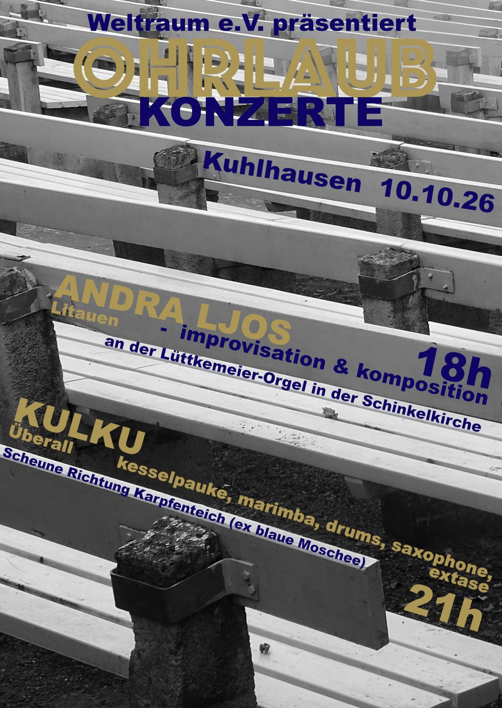 Plakat: Weltraum e.V. präsentiert Ohrlaub Konzerte, Kuhlhausen 10.10.26. Andra Ljos, 18h, Schinkelkirche. Kulku, 21h, Scheune.